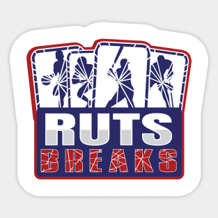 RutsBreaks Sticker